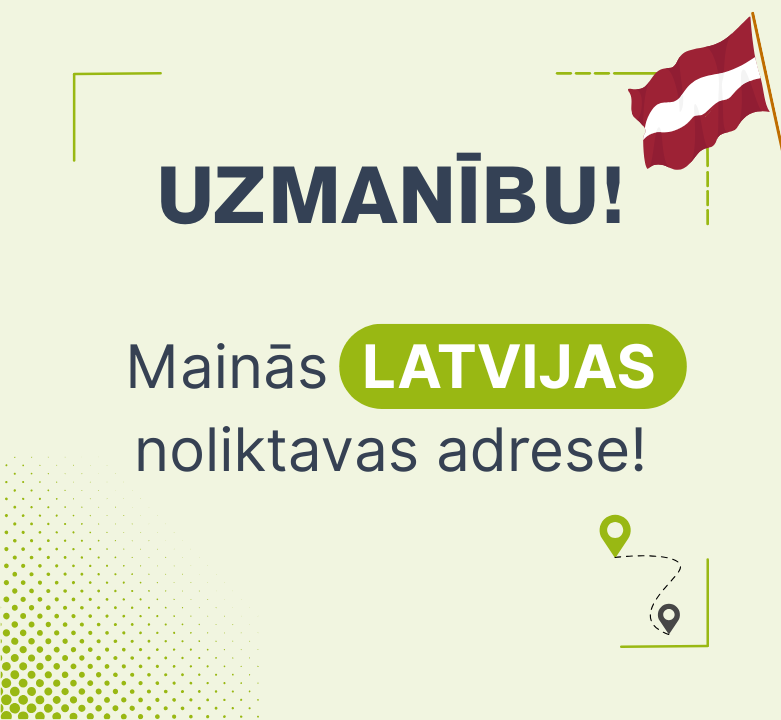 Mainās Latvijas noliktavas adrese
